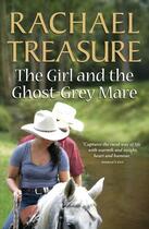 Couverture du livre « Girl & the Ghost-Grey Mare » de Treasure Rachael aux éditions Penguin Books Ltd Digital