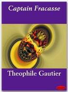 Couverture du livre « Captain Fracasse » de Theophile Gautier aux éditions Ebookslib