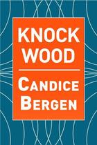 Couverture du livre « Knock Wood » de Bergen Candice aux éditions Simon & Schuster