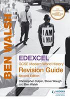 Couverture du livre « Edexcel GCSE Modern World History Revision Guide 2nd edition » de Waugh Steve aux éditions Hodder Education Digital