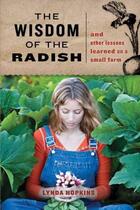 Couverture du livre « The Wisdom of the Radish » de Browning Lynda aux éditions Sasquatch Books Digital