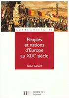 Couverture du livre « Peuples et nations d'europe au xixe siecle » de Rene Girault aux éditions Hachette Education