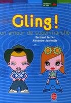 Couverture du livre « Gling ! » de Ferrier-B aux éditions Le Livre De Poche Jeunesse