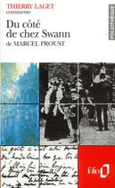 Couverture du livre « Du cote de chez swann de marcel proust (essai et dossier) » de Thierry Laget aux éditions Folio