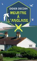 Couverture du livre « Meurtre à l'anglaise » de Didier Decoin aux éditions Folio