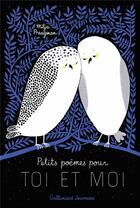 Couverture du livre « Petits poèmes pour toi et moi » de Milja Praagman aux éditions Gallimard-jeunesse