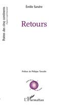 Couverture du livre « Retours » de Emilie Sandre aux éditions L'harmattan