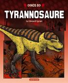Couverture du livre « Dinos bd t.5 ; tyrannosaure » de Coolectif aux éditions Casterman
