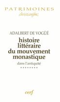 Couverture du livre « Histoire littéraire du mouvement monastique Tome 7 » de Adalbert De Vogue aux éditions Cerf