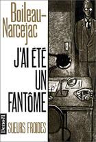 Couverture du livre « J'ai ete un fantome » de Boileau-Narcejac aux éditions Denoel