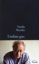 Couverture du livre « L'enfant grec » de Vassilis Alexakis aux éditions Stock