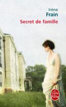Couverture du livre « Secret de famille » de Irene Frain aux éditions Le Livre De Poche