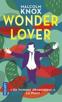 Couverture du livre « Wonder lover » de Malcom Knox aux éditions Pocket