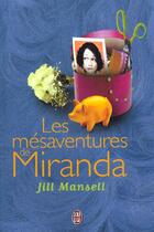 Couverture du livre « Les mesaventures de miranda » de Jill Mansell aux éditions J'ai Lu