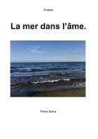 Couverture du livre « La mer dans l'âme » de Pierre Soliva aux éditions Books On Demand