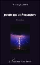 Couverture du livre « Jours de châtiments » de Yode Simplice Dion aux éditions L'harmattan