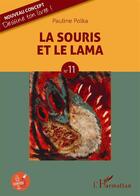 Couverture du livre « La souris et le lama t.11 » de Pauline Polka aux éditions L'harmattan