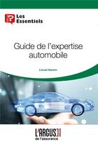 Couverture du livre « Guide de l'expertise automobile » de Lionel Namin aux éditions L'argus De L'assurance