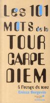 Couverture du livre « Les 101 mots de la tour carpe diem » de Enissa Ayari aux éditions Archibooks