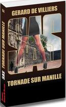 Couverture du livre « SAS t.64 : tornade sur Manille » de Gerard De Villiers aux éditions Sas