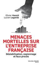 Couverture du livre « Menaces mortelles sur l'entreprise française » de Olivier Hassid aux éditions Nouveau Monde