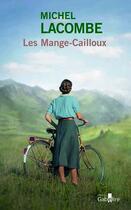 Couverture du livre « Les Mange-Cailloux » de Michel Lacombe aux éditions Gabelire