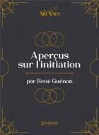 Couverture du livre « Aperçus sur l'initiation » de Rene Guenon aux éditions L'alchimiste