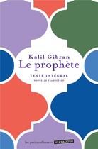 Couverture du livre « Le prophète : Dialogue sur la nature humaine » de Khalil Gibran aux éditions Marabout