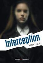 Couverture du livre « Interception » de Marin Ledun aux éditions Rageot Editeur