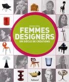 Couverture du livre « Femmes designers ; un siècle de création » de Marion Vignal aux éditions La Martiniere