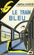 Couverture du livre « Le train bleu » de Agatha Christie aux éditions Editions Du Masque