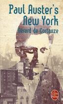 Couverture du livre « Paul auster's new york » de Gerard Cortanze aux éditions Le Livre De Poche