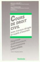 Couverture du livre « Cours de droit civil. t2. regimes matrimoniaux, successions, l - 7eme edition - vol02 » de De Juglart M. P A. aux éditions Lgdj