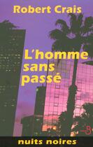 Couverture du livre « L'homme sans passe » de Robert Crais aux éditions Belfond