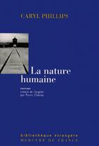 Couverture du livre « La nature humaine » de Phillips C aux éditions Mercure De France