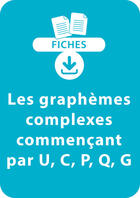 Couverture du livre « Orthographe CP/CE1 - Les graphèmes complexes commençant par U, C, P, Q, G » de Valerie Pacitto aux éditions Retz