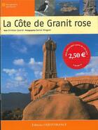 Couverture du livre « La Côte de granit rose » de Daniel Mingant et Christian Querre aux éditions Ouest France