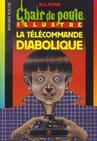 Couverture du livre « Chair de poule t.106 ; la télécommande diabolique » de R. L. Stine aux éditions Bayard Jeunesse