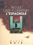 Couverture du livre « L'espagnole » de Nicole Cage-Florentiny aux éditions Editions Hatier International