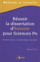 Couverture du livre « Réussir la dissertation d'histoire pour science po » de Vincent Fere aux éditions Breal