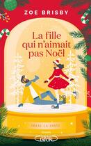 Couverture du livre « La fille qui n'aimait pas Noël » de Zoe Brisby aux éditions Michel Lafon