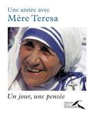 Couverture du livre « Une année avec Mère Teresa » de Olympia Alberti aux éditions Presses De La Renaissance