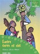 Couverture du livre « ENTRE TERRE ET CIEL COLL. AFRIQUE EN POCHE » de S. Cecile Abega aux éditions Edicef