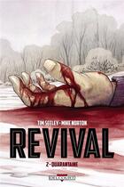 Couverture du livre « Revival Tome 2 : quarantaine » de Mike Norton et Tim Seeley aux éditions Delcourt