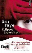 Couverture du livre « Éclipses japonaises » de Eric Faye aux éditions Points