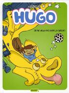 Couverture du livre « Hugo Tome 5 ; je ne veux pas faire la sieste » de Willizecat aux éditions Dupuis