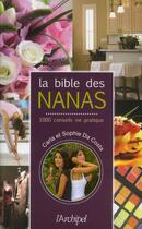 Couverture du livre « La bible des nanas ; 1000 conseils vie pratique » de Carla Da Costa et Sophie Da Costa aux éditions Archipel