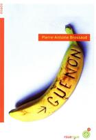 Couverture du livre « Guenon » de Pierre-Antoine Brossaud aux éditions Rouergue