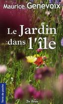 Couverture du livre « Le jardin dans l'île » de Maurice Genevoix aux éditions De Boree