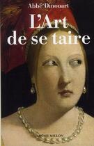 Couverture du livre « L'art de se taire » de Abbe Dinouart aux éditions Millon